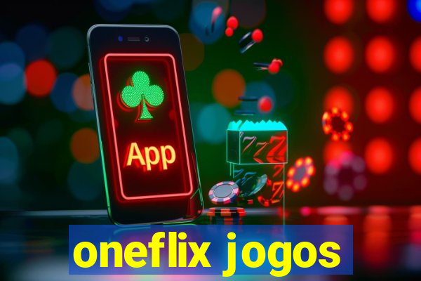 oneflix jogos